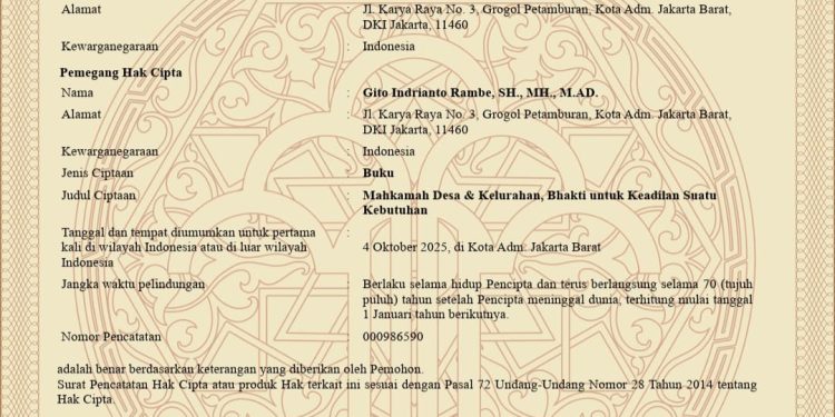 Langkah Monumental Dunia Hukum Indonesia: Gito Indrianto Rambe Resmi Kantongi Hak Cipta atas Karya Ilmiah “Mahkamah Desa & Kelurahan, Bhakti untuk Keadilan Suatu Kebutuhan”