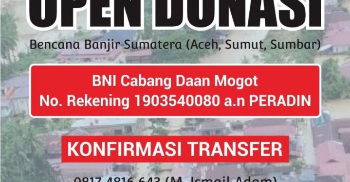 PERADIN Galang Donasi Nasional untuk Korban Banjir Bandang dan Longsor di Aceh, Sumut, dan Sumbar
