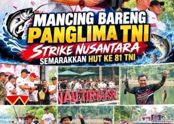 Mancing Bareng Panglima TNI, Strike Nusantara Semarakkan HUT ke 81 TNI